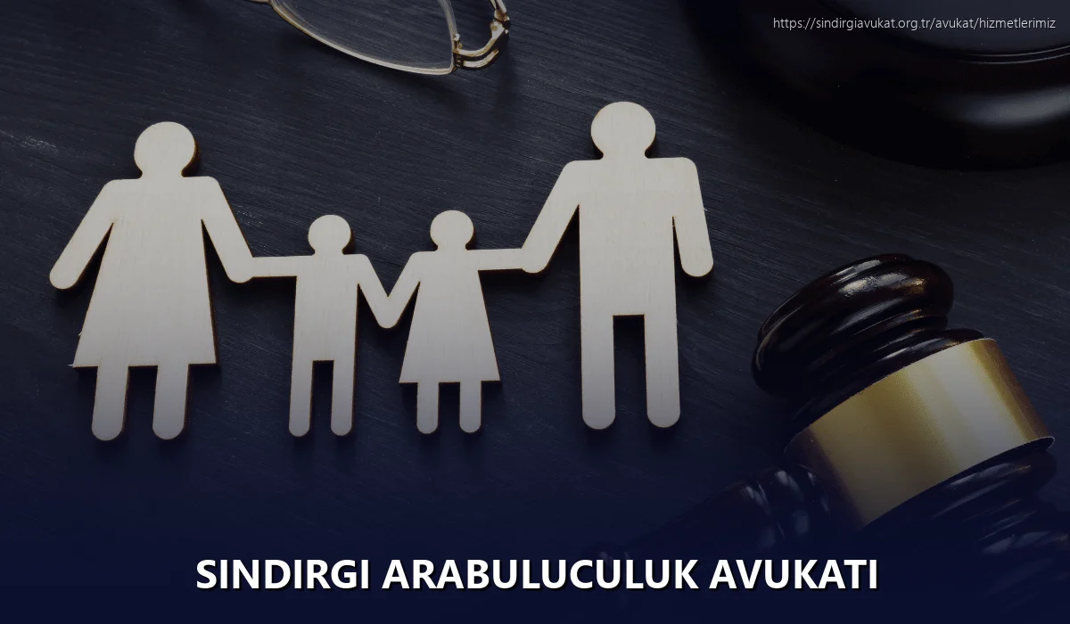 Sindirgi Arabuluculuk Avukatı
