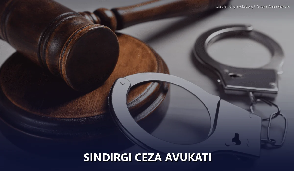 Sindirgi Ceza Avukatı