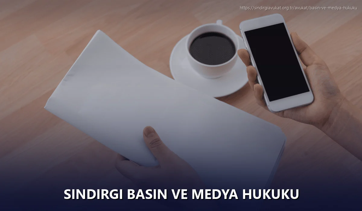 Sindirgi Basın ve Medya Hukuku