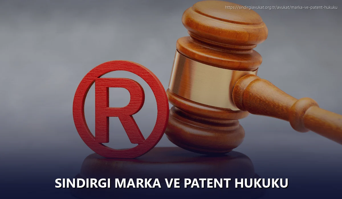 Sindirgi Marka ve Patent Hukuku